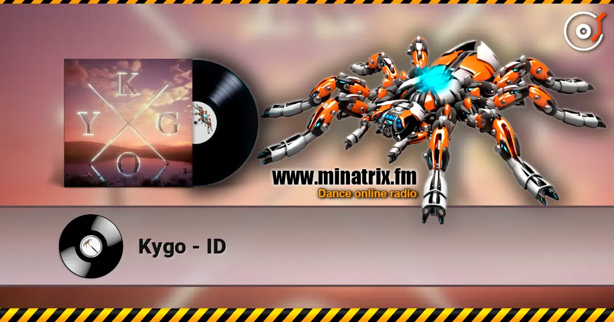 Kygo - ID écouter en ligne en haute qualité | Minatrix.FM