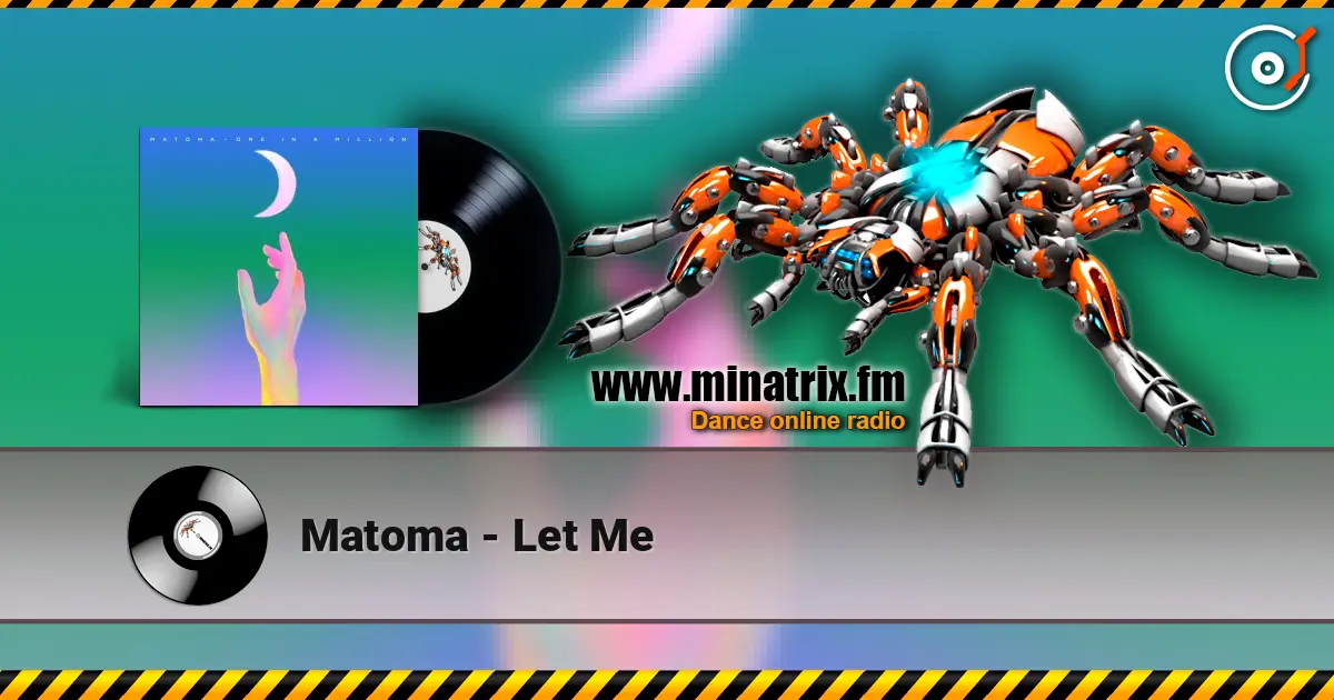 Matoma - Let Me écouter en ligne en haute qualité | Minatrix.FM