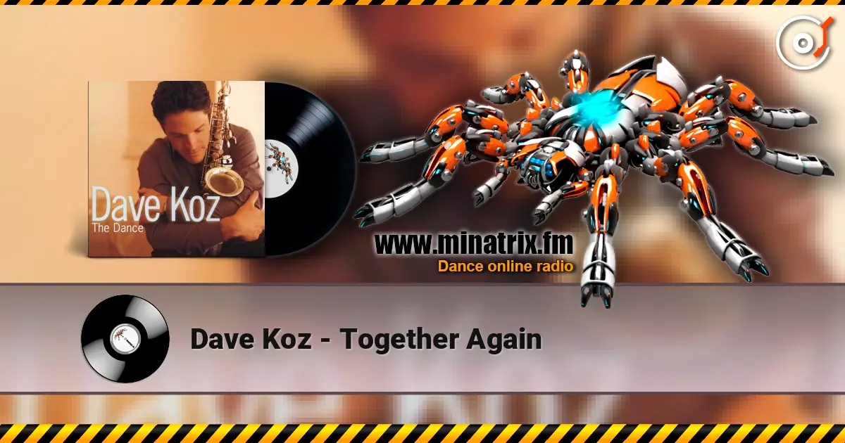 Dave Koz - Together Again écouter en ligne en haute qualité | Minatrix.FM