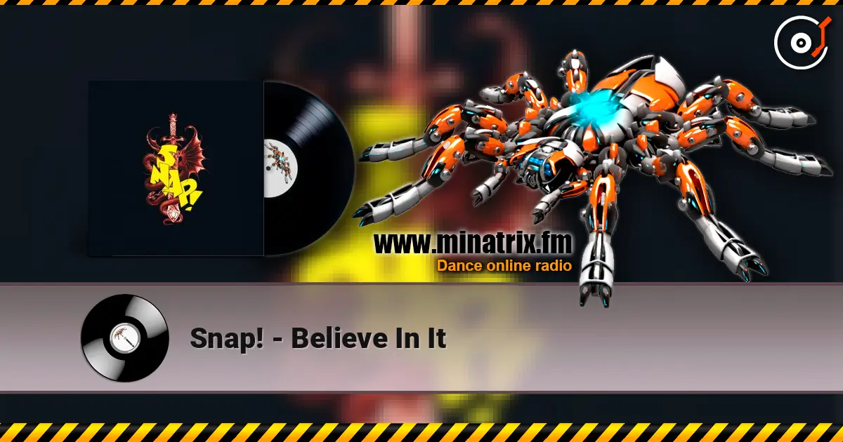 Snap! - Believe In It écouter en ligne en haute qualité | Minatrix.FM