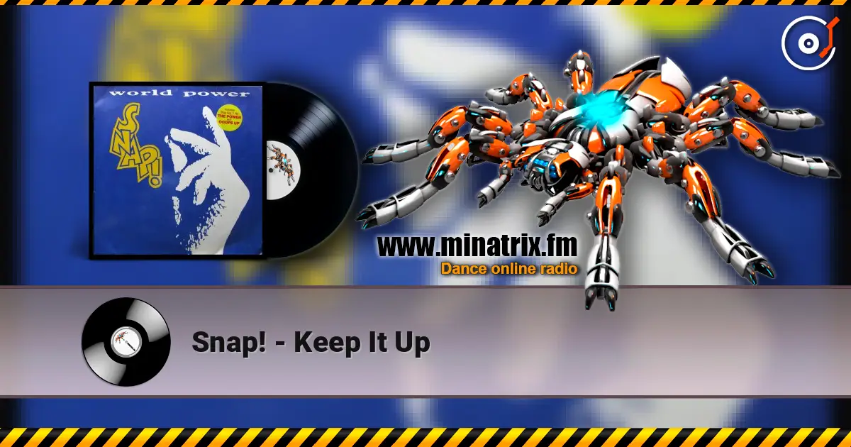 Snap! - Keep It Up écouter en ligne en haute qualité | Minatrix.FM