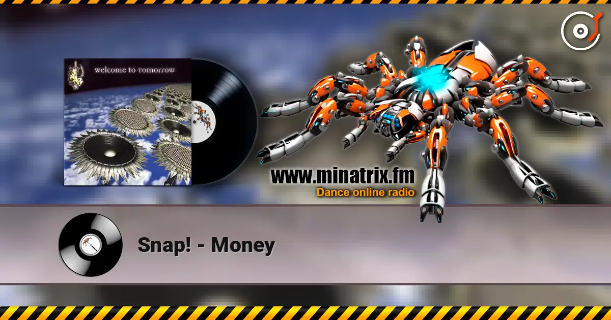 Snap! - Money écouter en ligne en haute qualité | Minatrix.FM