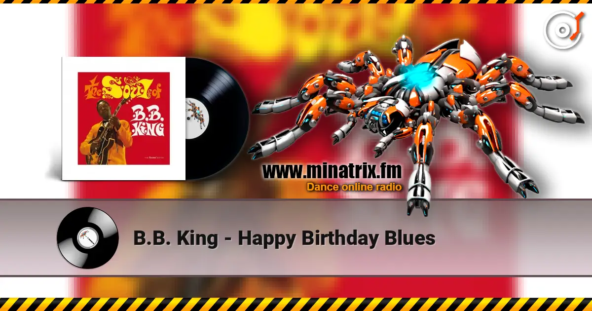 B.B. King - Happy Birthday Blues écouter en ligne en haute qualité | Minatrix.FM