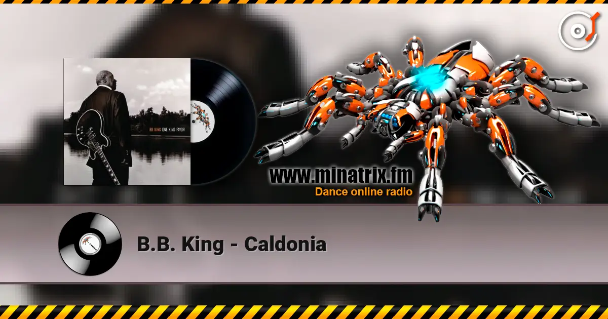 B.B. King - Caldonia écouter en ligne en haute qualité | Minatrix.FM