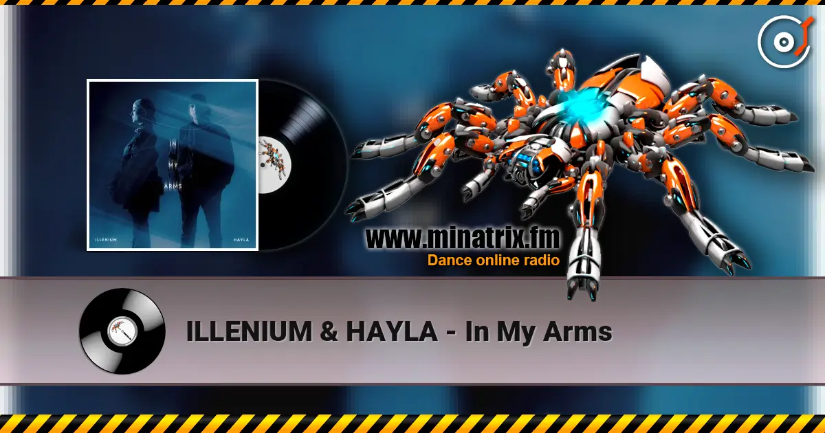 ILLENIUM & HAYLA - In My Arms écouter en ligne en haute qualité | Minatrix.FM
