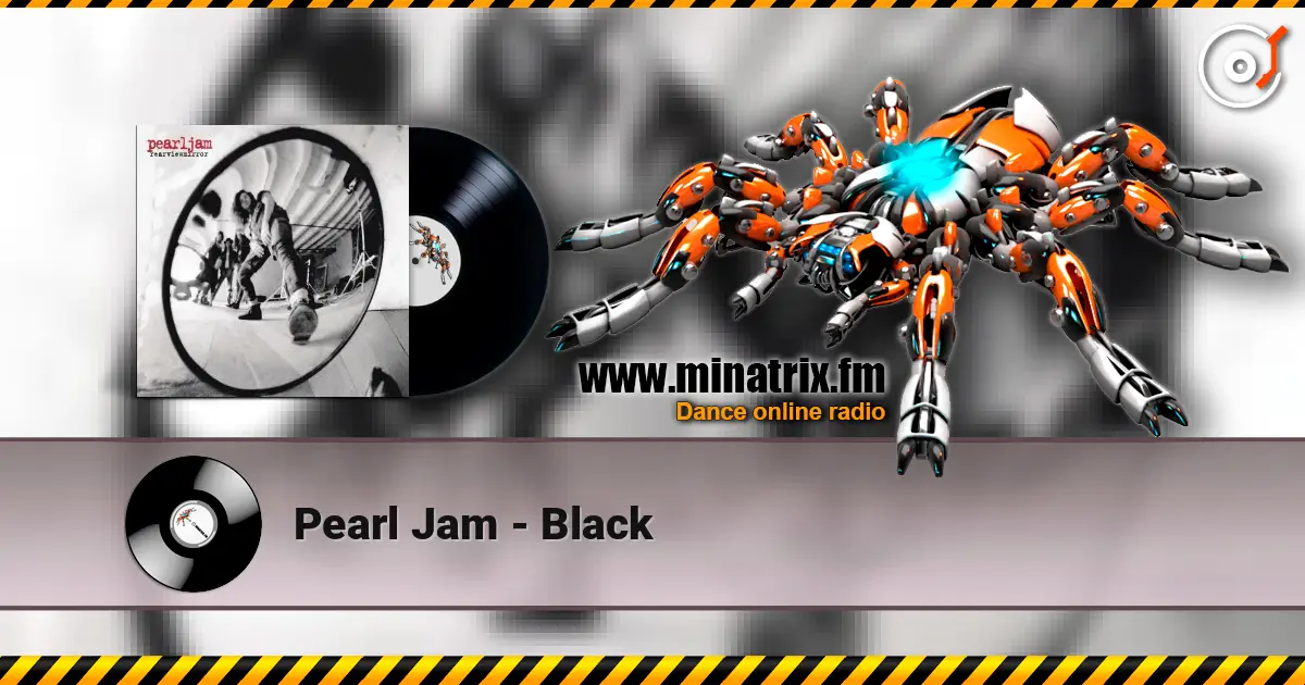 Pearl Jam - Black écouter en ligne en haute qualité | Minatrix.FM