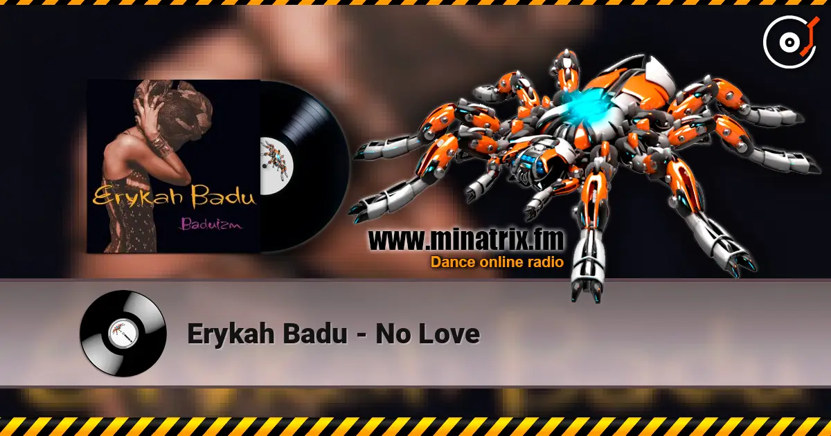 Erykah Badu - No Love écouter en ligne en haute qualité | Minatrix.FM