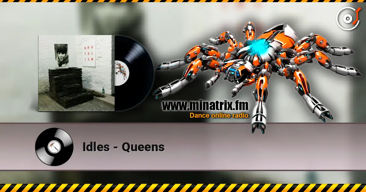 Idles - Queens écouter en ligne en haute qualité | Minatrix.FM