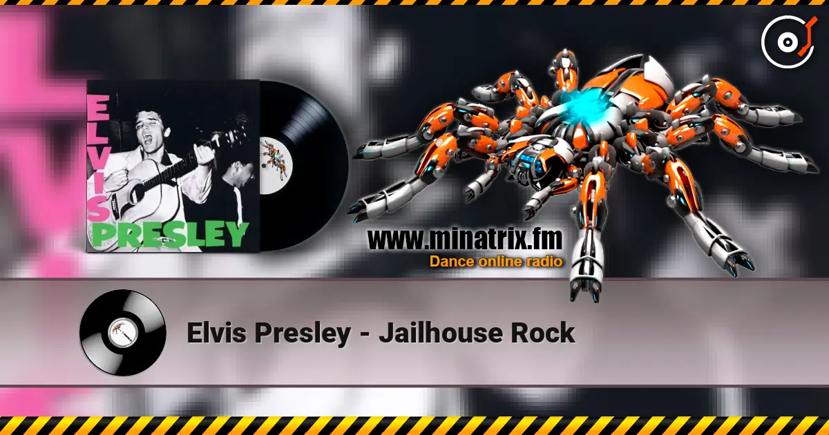 Elvis Presley - Jailhouse Rock écouter en ligne en haute qualité | Minatrix.FM