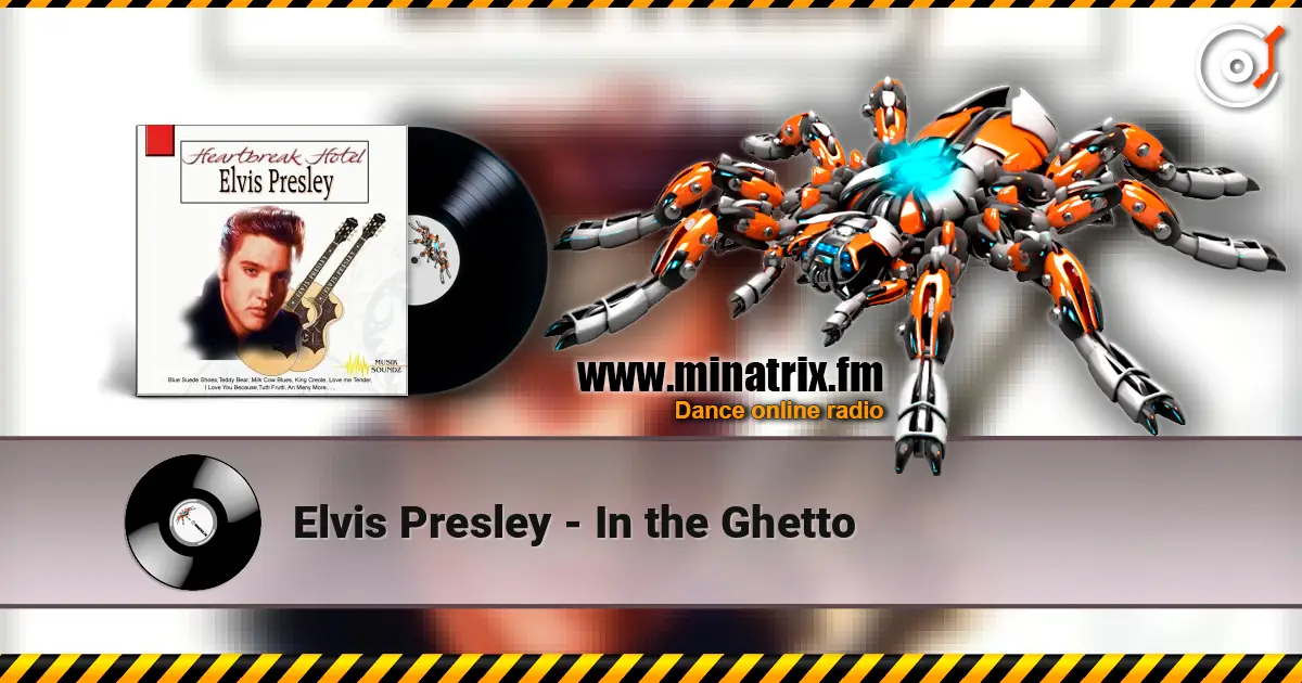 Elvis Presley - In the Ghetto écouter en ligne en haute qualité | Minatrix.FM