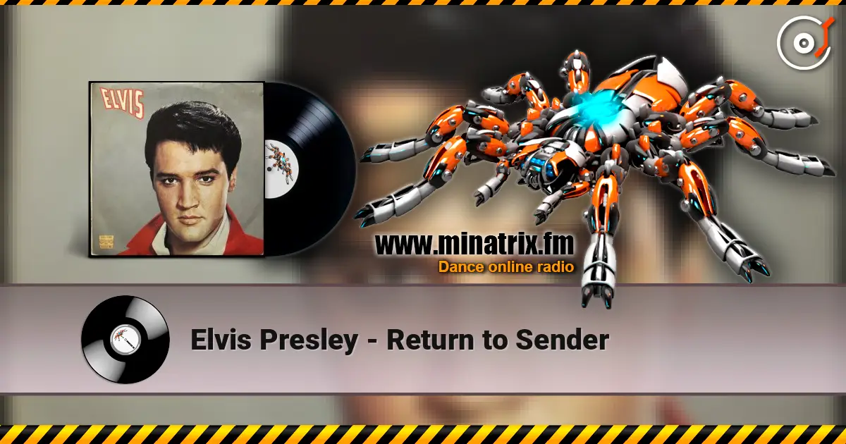 Elvis Presley - Return to Sender écouter en ligne en haute qualité | Minatrix.FM
