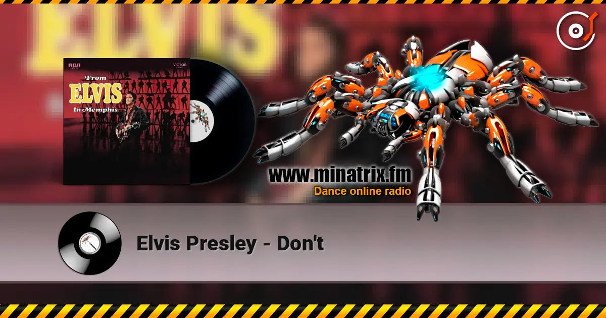 Elvis Presley - Don't écouter en ligne en haute qualité | Minatrix.FM