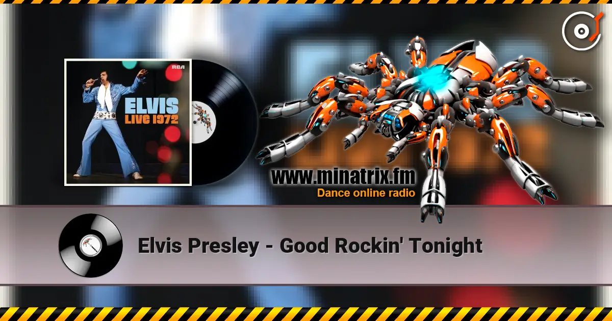 Elvis Presley - Good Rockin' Tonight écouter en ligne en haute qualité | Minatrix.FM