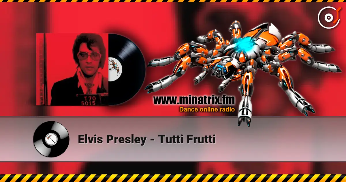 Elvis Presley - Tutti Frutti écouter en ligne en haute qualité | Minatrix.FM
