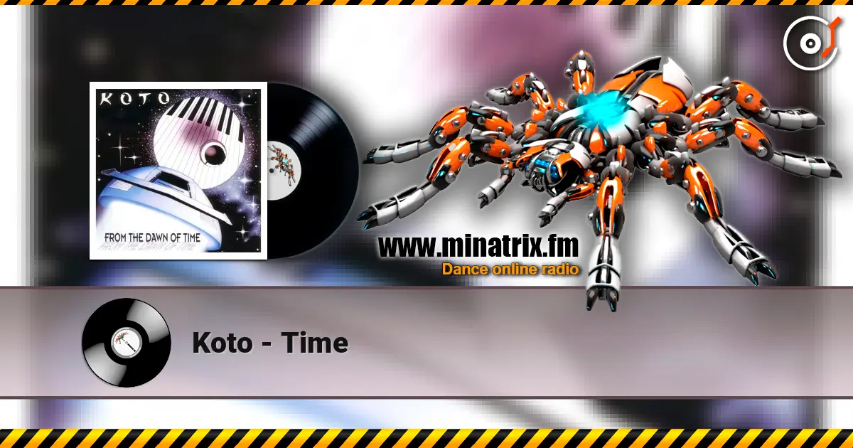 Koto - Time écouter en ligne en haute qualité | Minatrix.FM