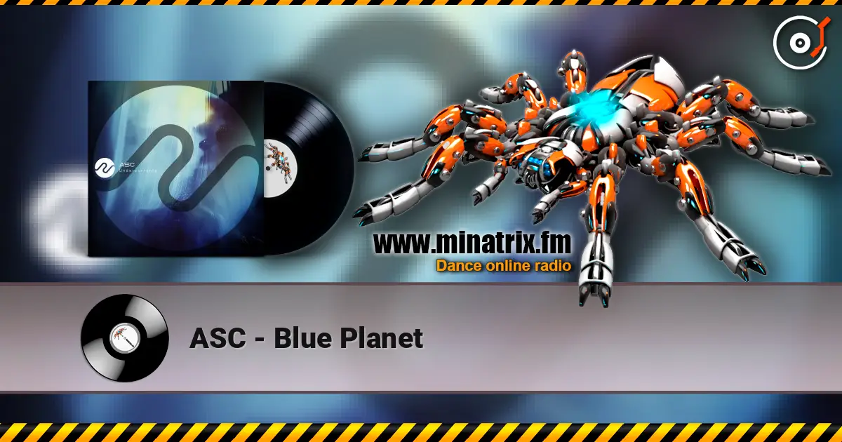 ASC - Blue Planet écouter en ligne en haute qualité | Minatrix.FM