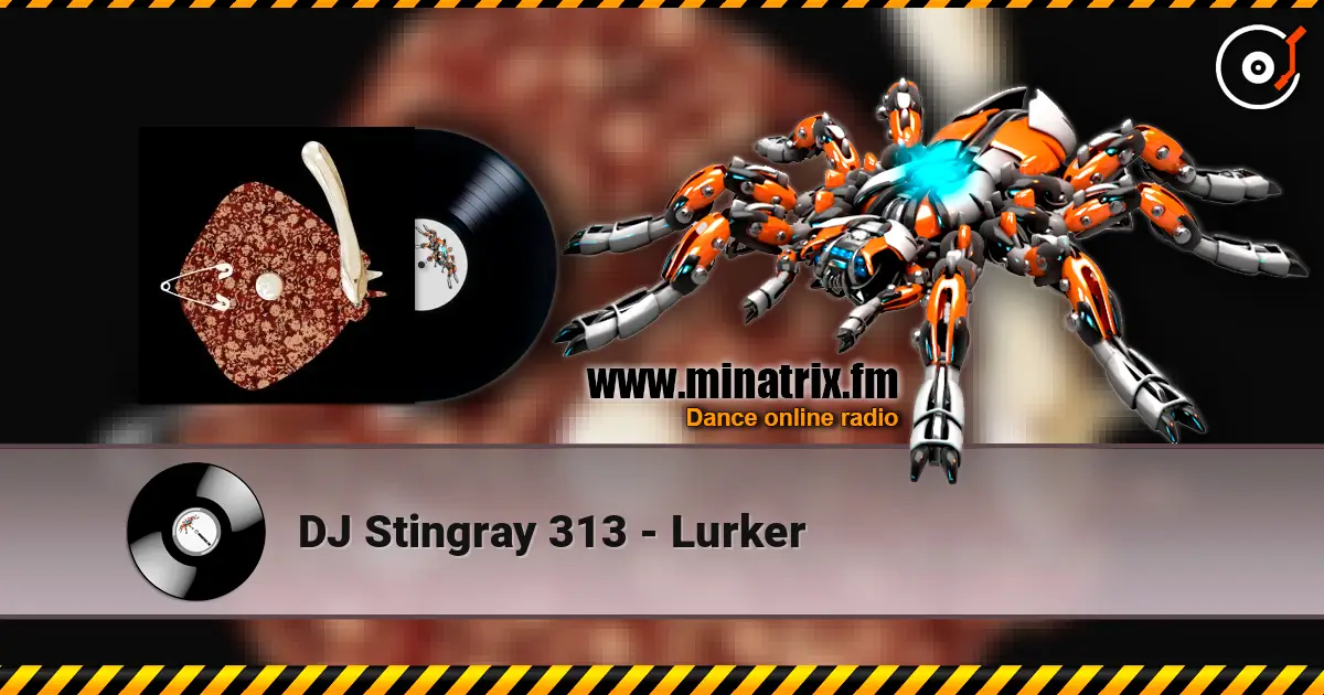 DJ Stingray 313 - Lurker écouter en ligne en haute qualité | Minatrix.FM