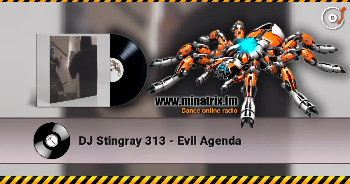 DJ Stingray 313 - Evil Agenda écouter en ligne en haute qualité | Minatrix.FM