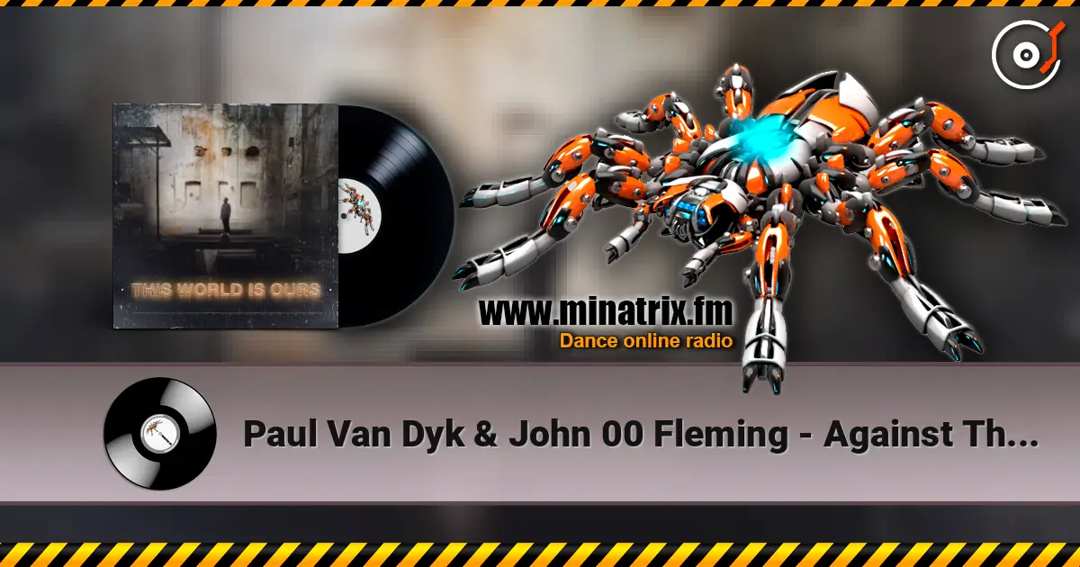 Paul Van Dyk & John 00 Fleming - Against The Algorithm [Original Mix] écouter en ligne en haute qualité | Minatrix.FM
