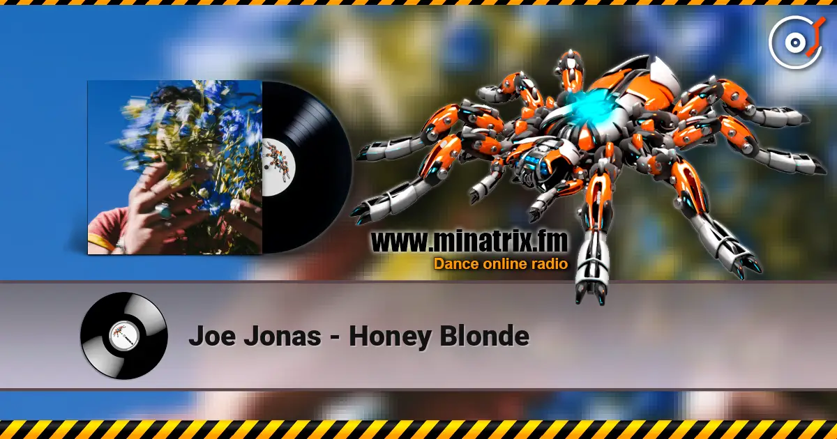 Joe Jonas - Honey Blonde écouter en ligne en haute qualité | Minatrix.FM