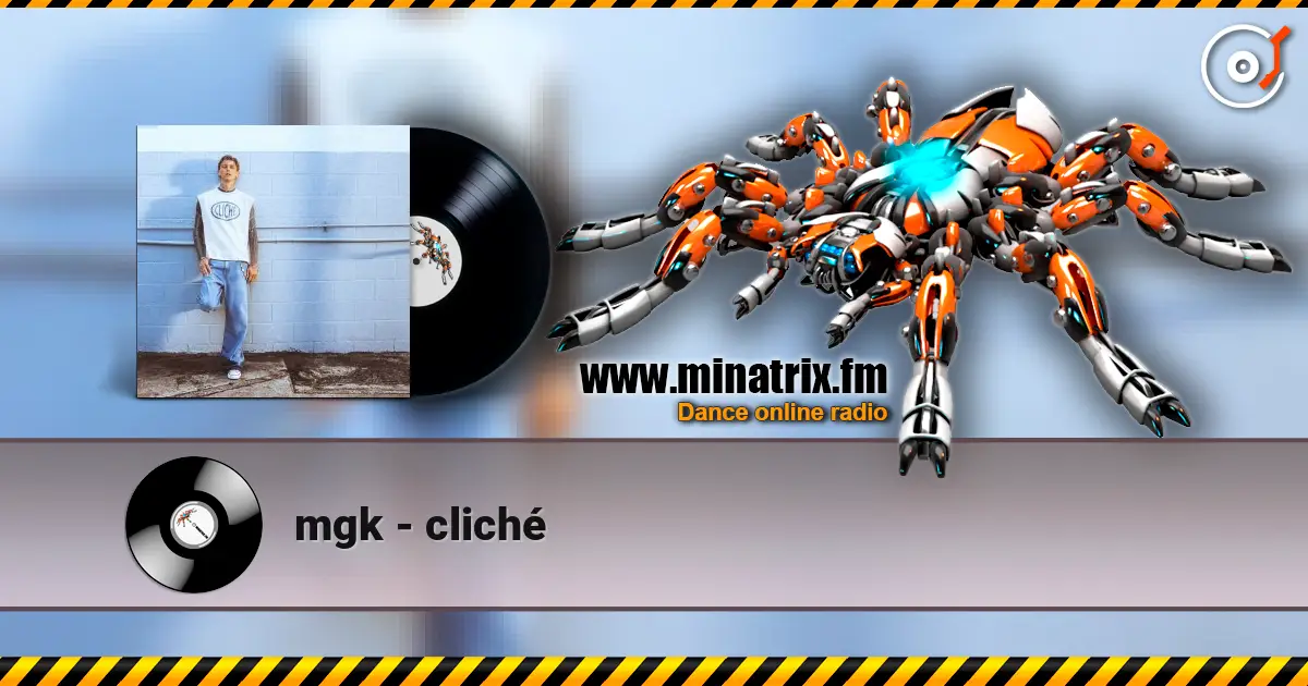 mgk - cliché écouter en ligne en haute qualité | Minatrix.FM