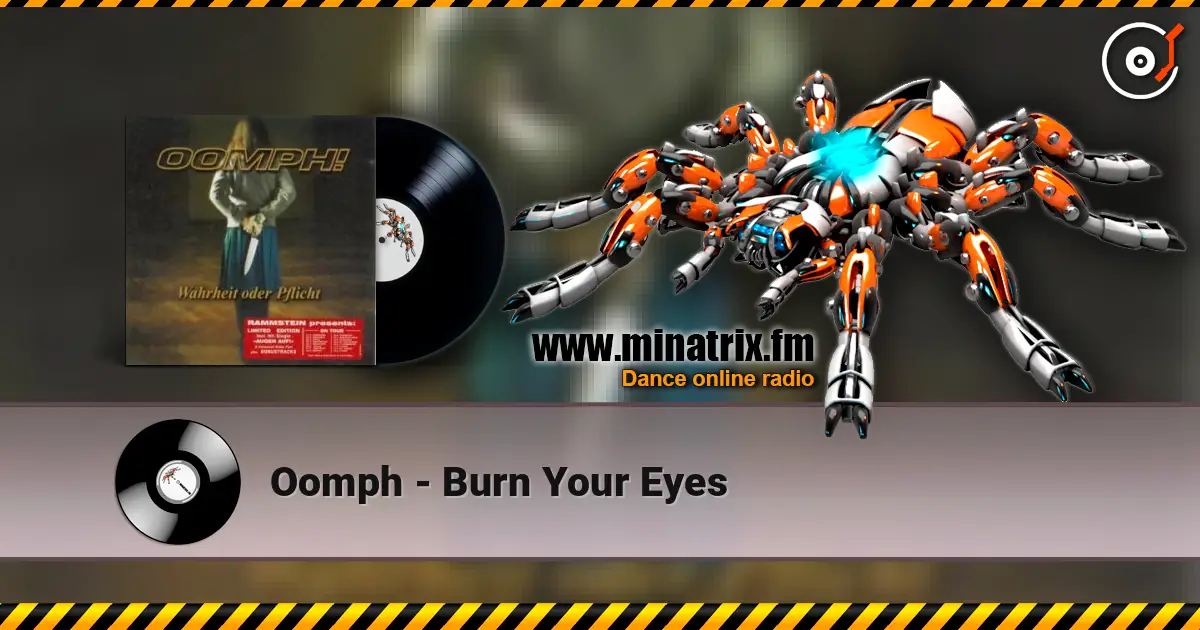 Oomph - Burn Your Eyes écouter en ligne en haute qualité | Minatrix.FM
