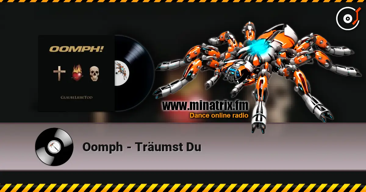 Oomph - Träumst Du écouter en ligne en haute qualité | Minatrix.FM