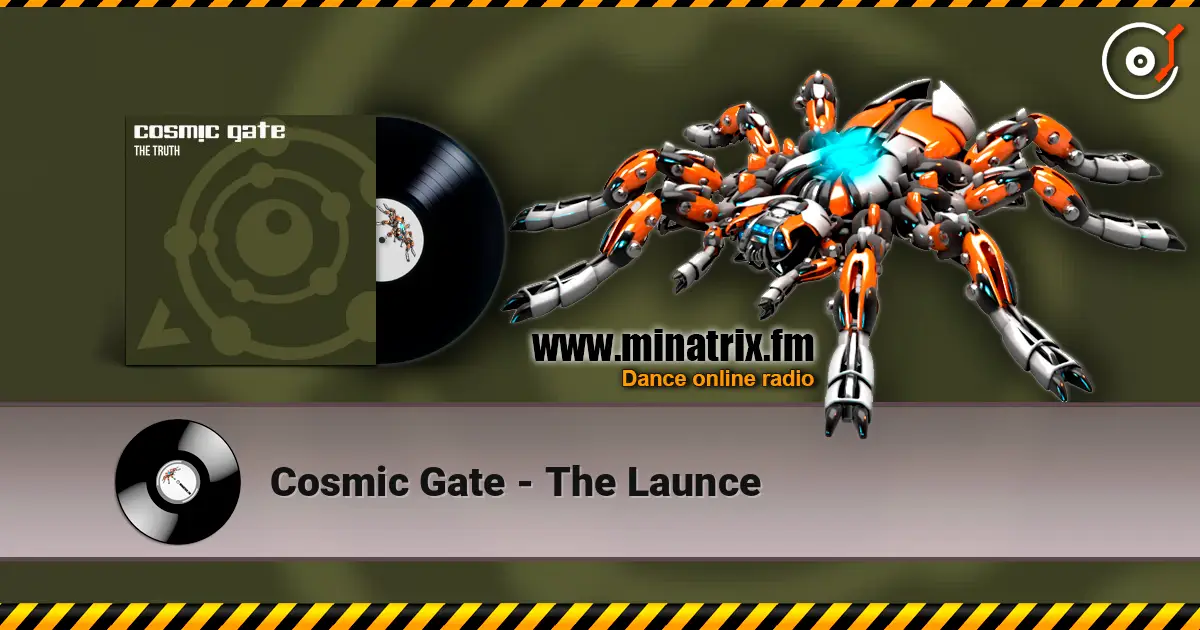 Cosmic Gate - The Launce écouter en ligne en haute qualité | Minatrix.FM