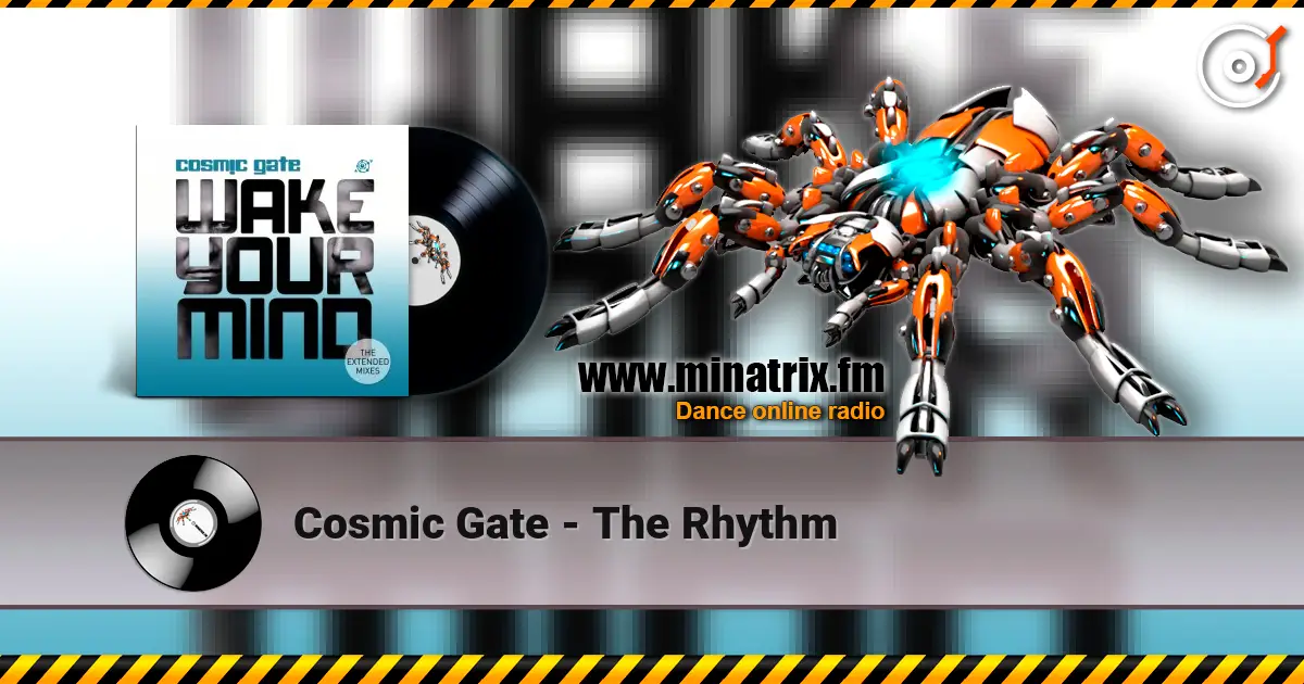 Cosmic Gate - The Rhythm écouter en ligne en haute qualité | Minatrix.FM