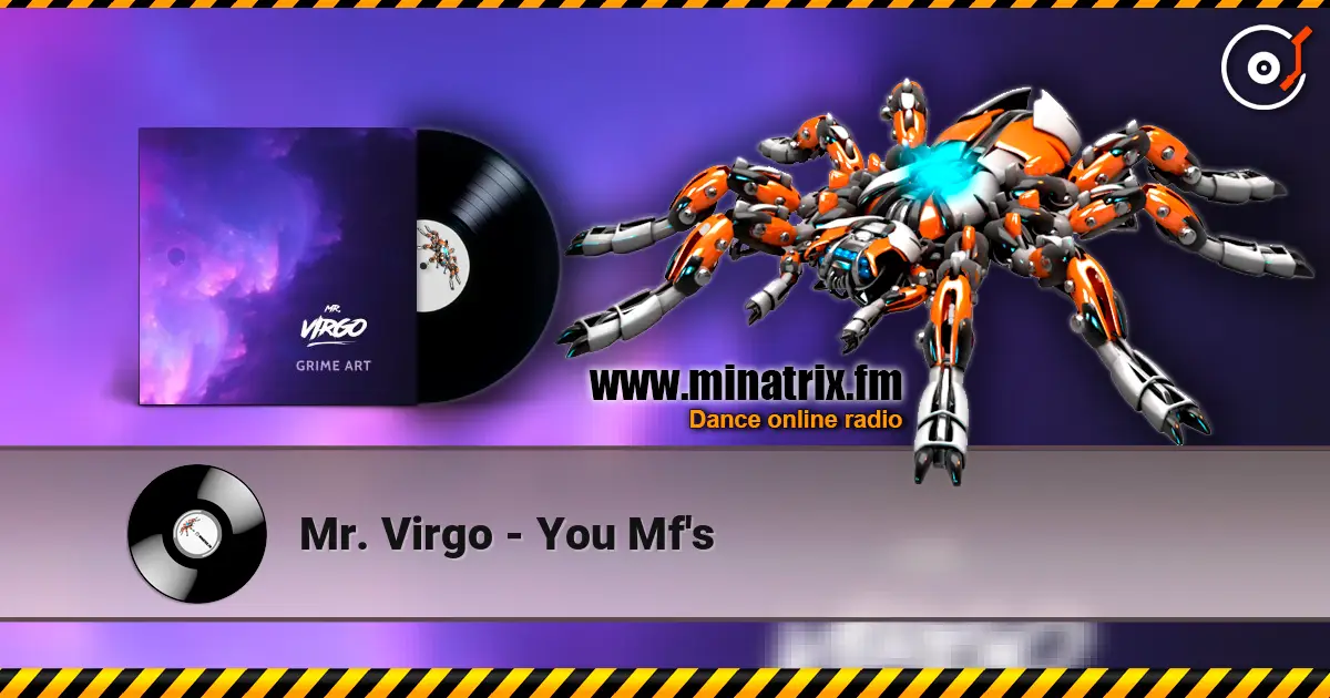 Mr. Virgo - You Mf's écouter en ligne en haute qualité | Minatrix.FM