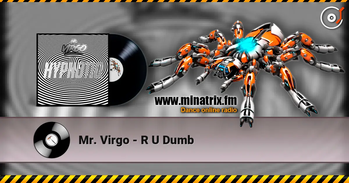 Mr. Virgo - R U Dumb écouter en ligne en haute qualité | Minatrix.FM
