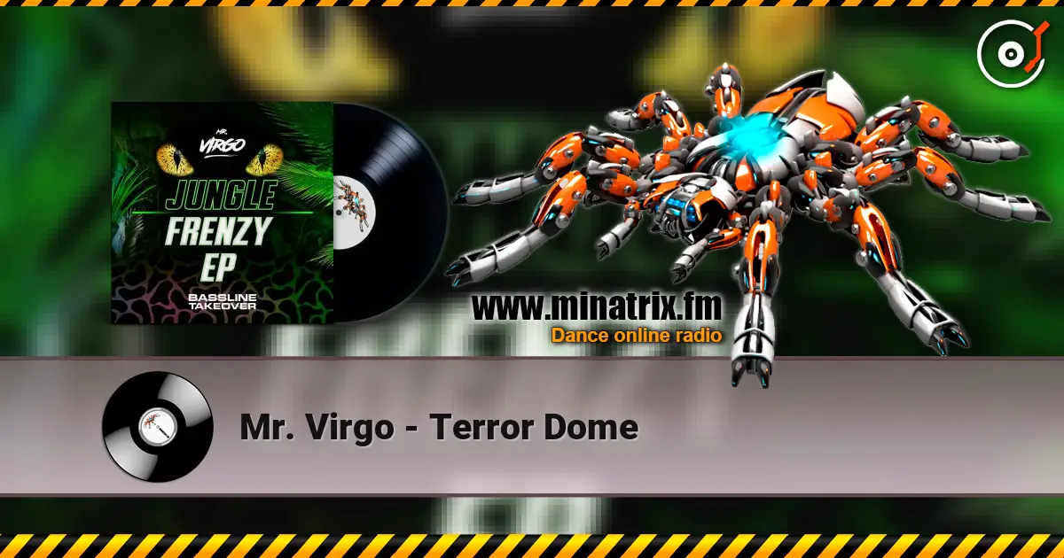 Mr. Virgo - Terror Dome écouter en ligne en haute qualité | Minatrix.FM
