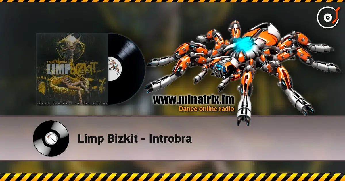 Limp Bizkit - Introbra écouter en ligne en haute qualité | Minatrix.FM