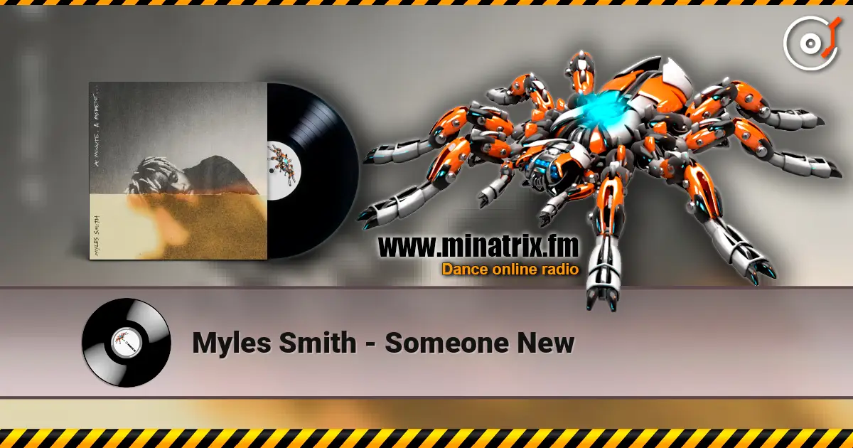 Myles Smith - Someone New écouter en ligne en haute qualité | Minatrix.FM