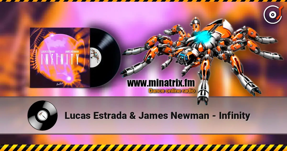 Lucas Estrada & James Newman - Infinity écouter en ligne en haute qualité | Minatrix.FM
