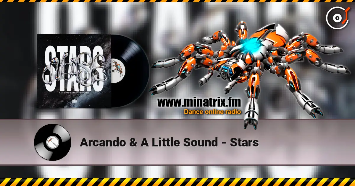Arcando & A Little Sound - Stars écouter en ligne en haute qualité | Minatrix.FM
