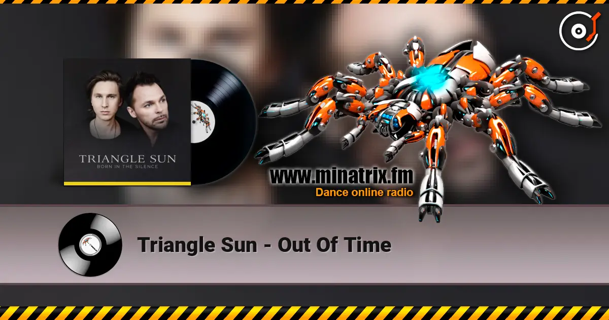 Triangle Sun - Out Of Time écouter en ligne en haute qualité | Minatrix.FM