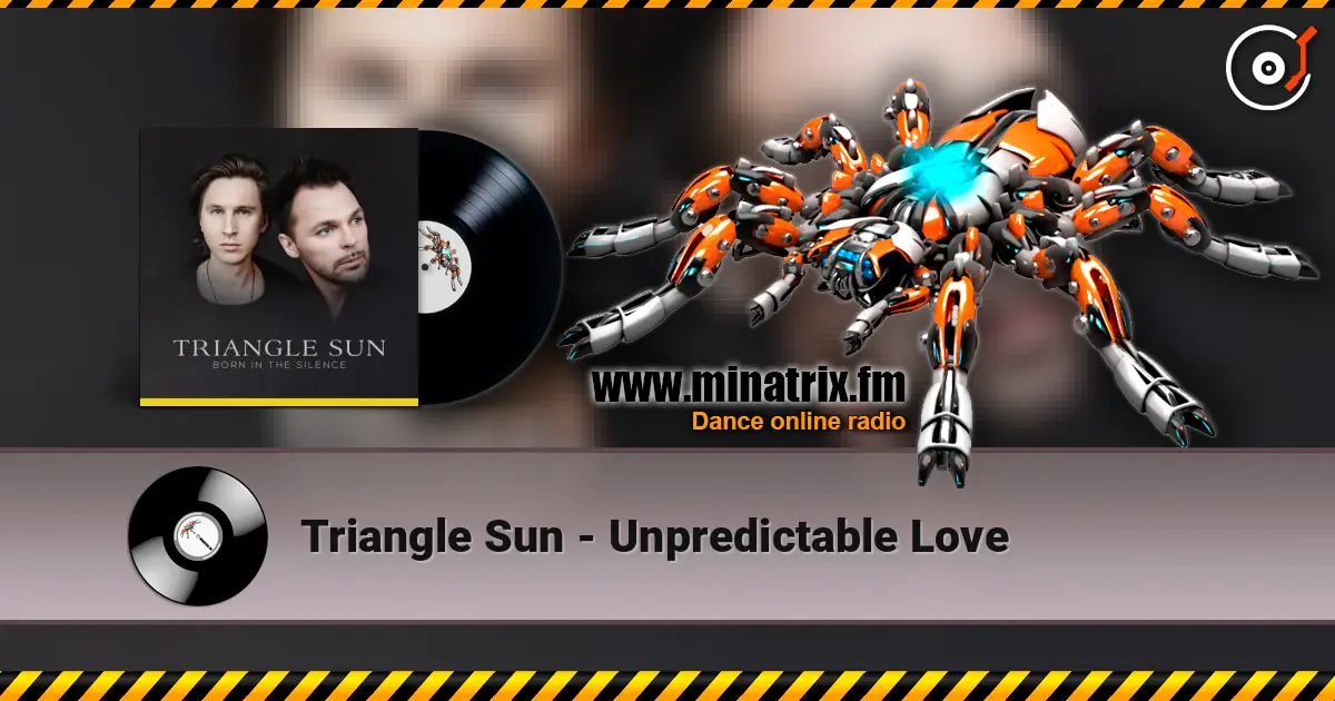 Triangle Sun - Unpredictable Love écouter en ligne en haute qualité | Minatrix.FM