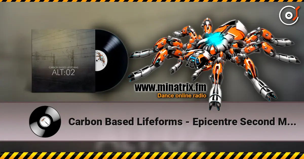 Carbon Based Lifeforms - Epicentre Second Movement écouter en ligne en haute qualité | Minatrix.FM