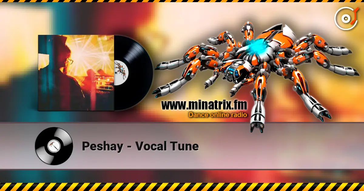 Peshay - Vocal Tune écouter en ligne en haute qualité | Minatrix.FM
