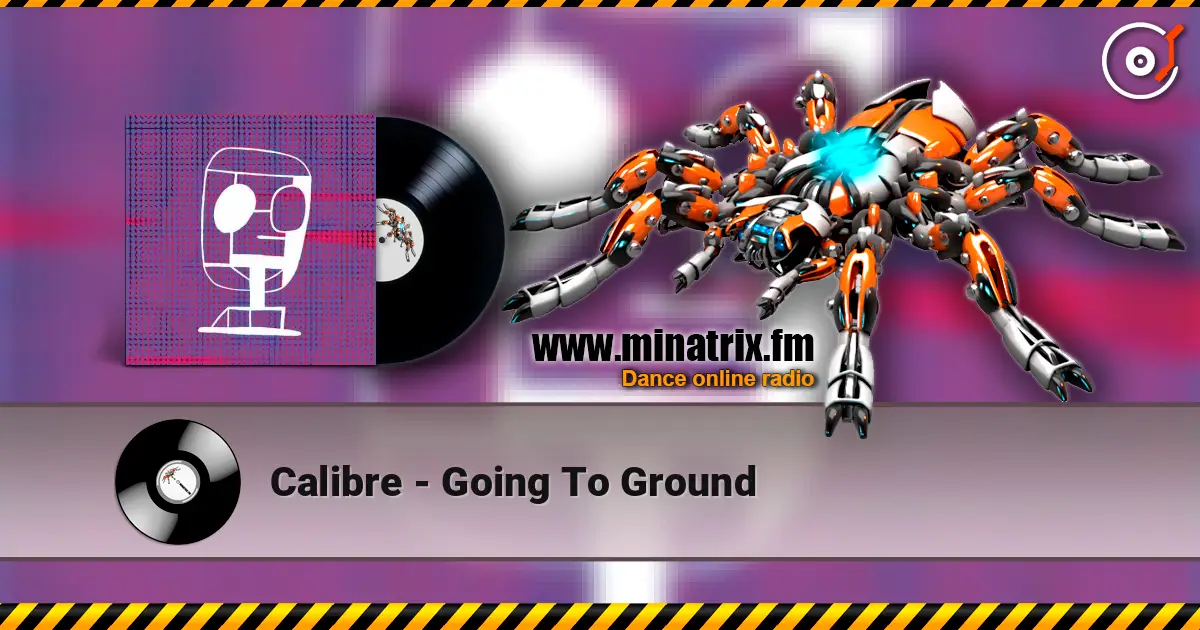 Calibre - Going To Ground écouter en ligne en haute qualité | Minatrix.FM