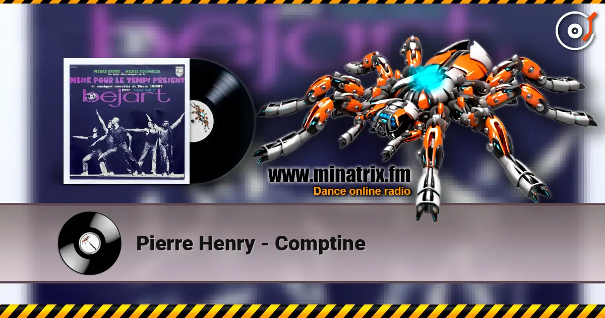 Pierre Henry - Comptine écouter en ligne en haute qualité | Minatrix.FM