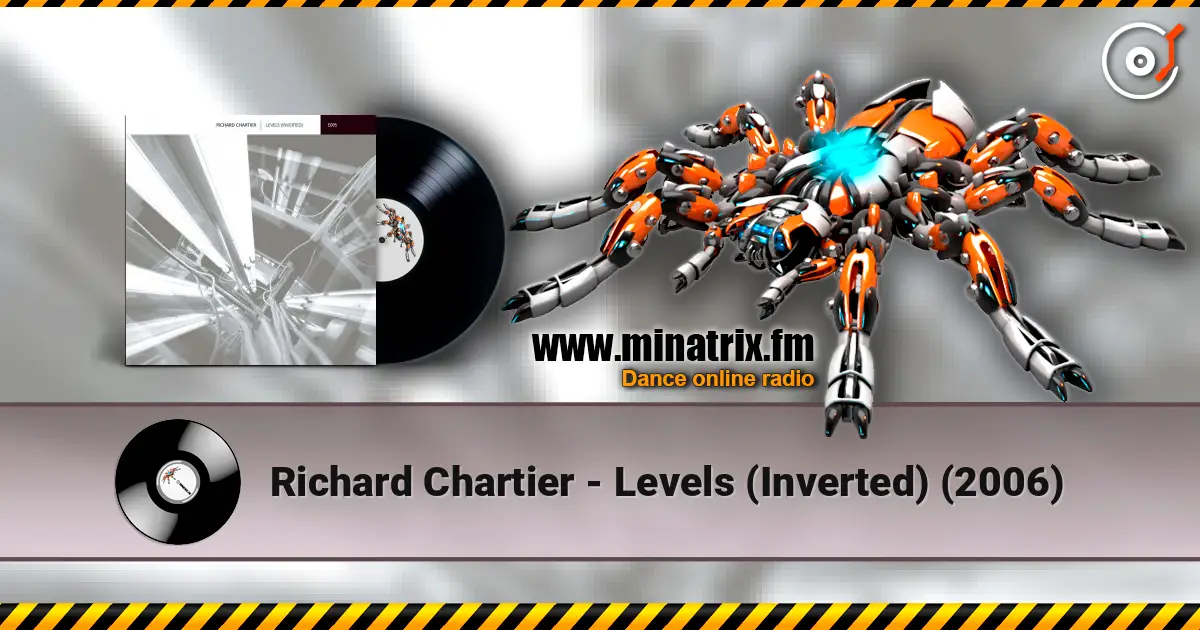 Richard Chartier - Levels (Inverted) (2006) écouter en ligne en haute qualité | Minatrix.FM