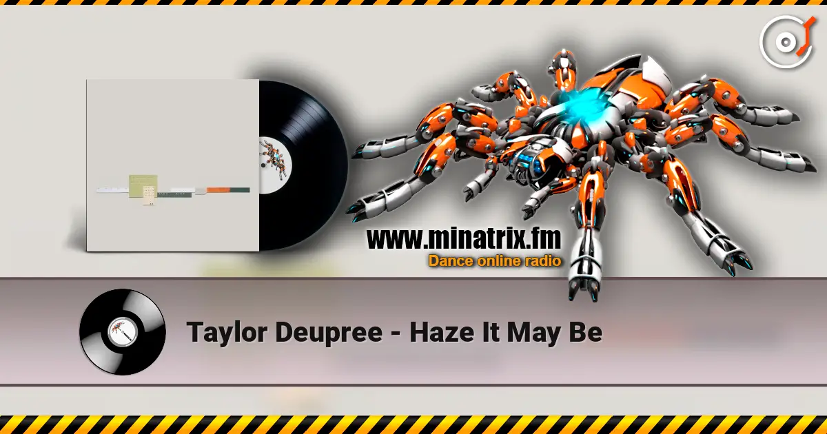 Taylor Deupree - Haze It May Be écouter en ligne en haute qualité | Minatrix.FM