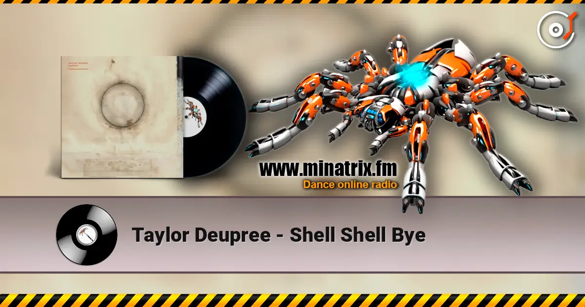 Taylor Deupree - Shell Shell Bye écouter en ligne en haute qualité | Minatrix.FM