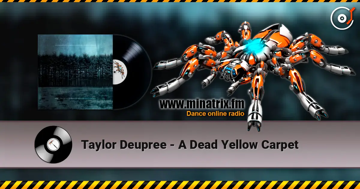 Taylor Deupree - A Dead Yellow Carpet écouter en ligne en haute qualité | Minatrix.FM