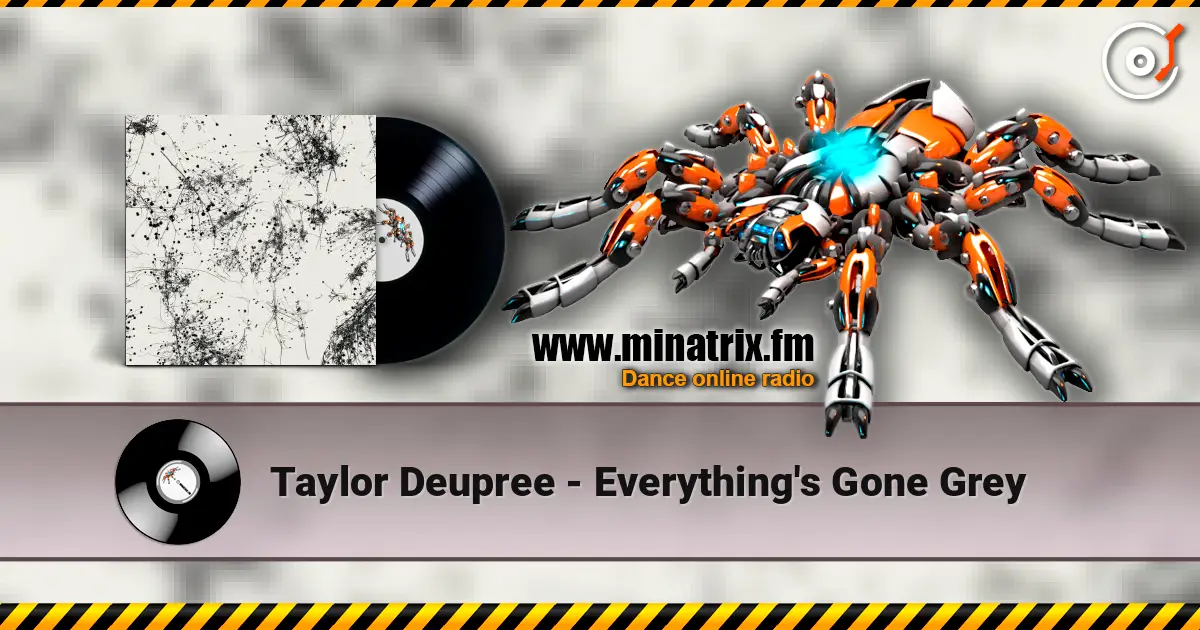 Taylor Deupree - Everything's Gone Grey écouter en ligne en haute qualité | Minatrix.FM