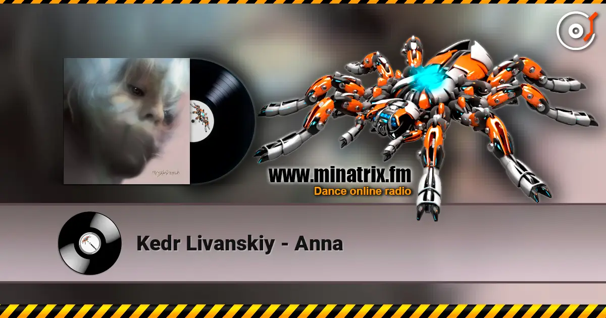 Kedr Livanskiy - Anna écouter en ligne en haute qualité | Minatrix.FM