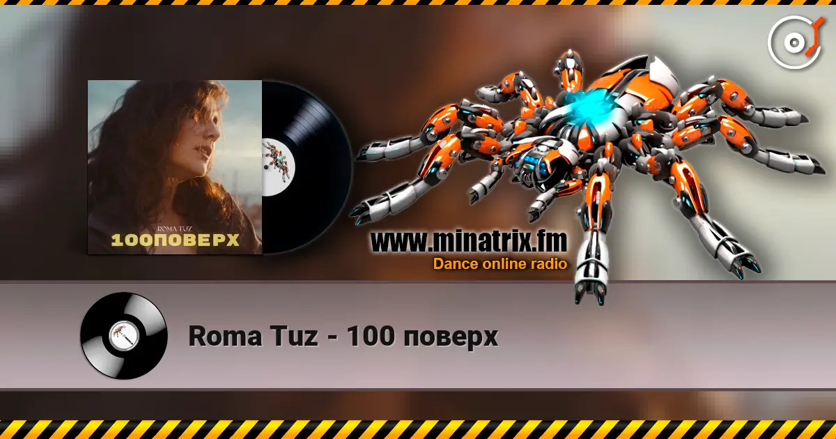 Roma Tuz - 100 поверх écouter en ligne en haute qualité | Minatrix.FM