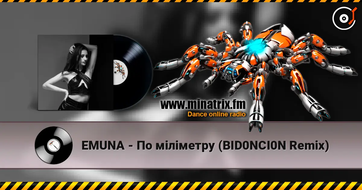 EMUNA - По міліметру (BID0NCI0N Remix) écouter en ligne en haute qualité | Minatrix.FM